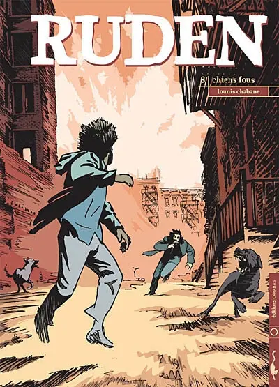 Ruden. Vol. 3. Chiens fous