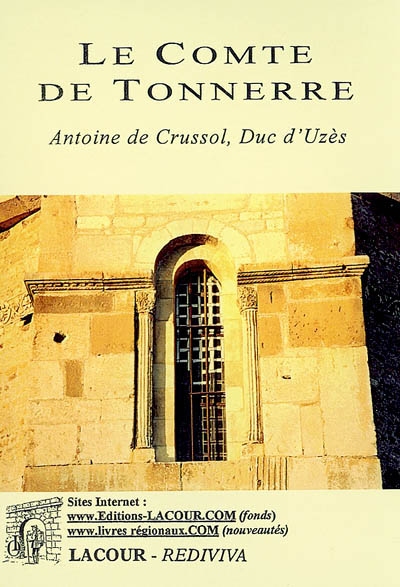 Le Comte de Tonnerre : Antonin de Crussol, Duc d'Uzès
