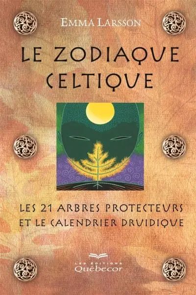 Le zodiaque celtique : les 21 arbres protecteurs et calendrier druidique