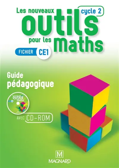 Les nouveaux outils pour les maths : fichier CE1, cycle 2, guide pédagogique avec CD-ROM ressources : programmes 2016