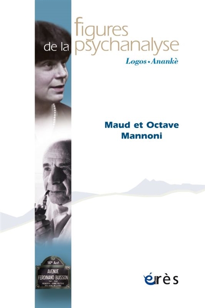 Figures de la psychanalyse, n° 46. Maud et Octave Mannoni