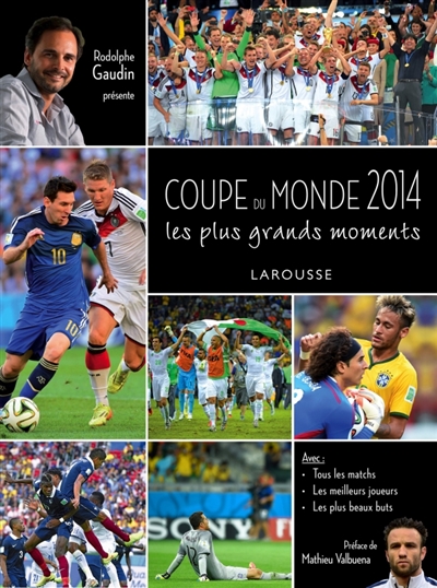 Coupe du monde 2014 : les plus grands moments