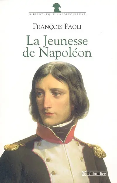 La jeunesse de Napoléon