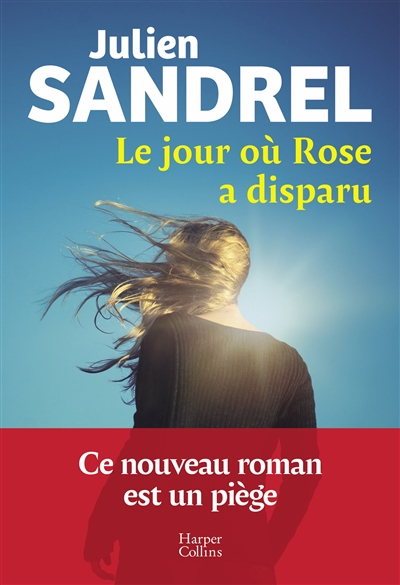 Le jour où Rose a disparu