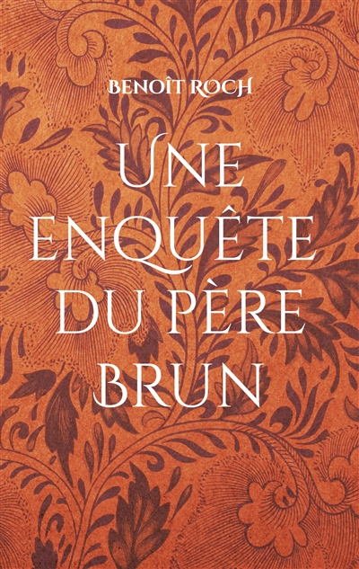 Une enquête du Père Brun