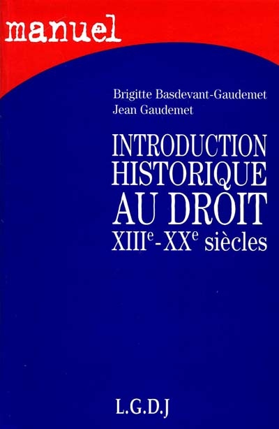 Introduction historique au droit XIIIe-XXe siècles
