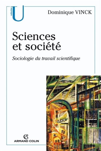 Sciences et société : sociologie du travail scientifique