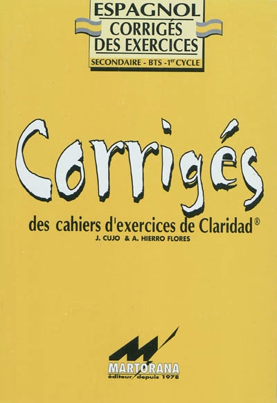 Corrigés des cahiers d'exercices de Claridad : espagnol, corrigés des exercices, secondaire, BTS, 1er cycle