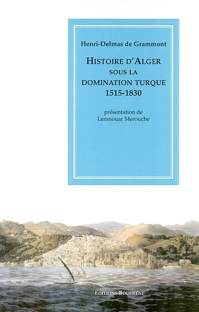 Histoire d'Alger sous la domination turque, 1515-1830