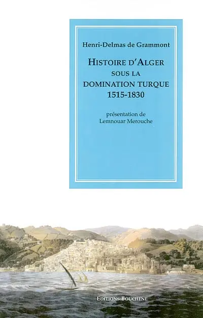 Histoire d'Alger sous la domination turque, 1515-1830
