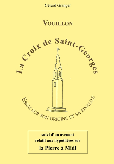 La croix de Saint-Georges : Vouillon : essai sur son origine et sa finalité