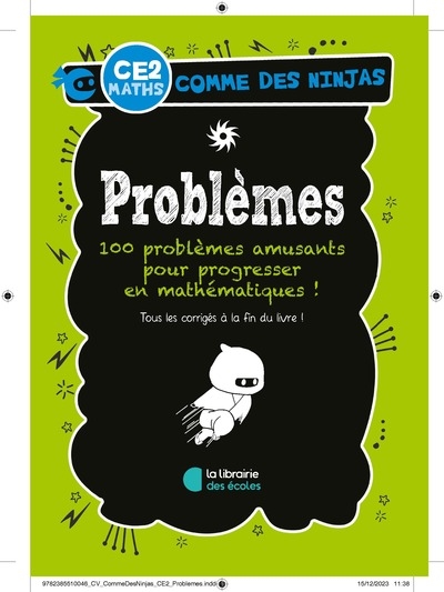 Problèmes CE2, maths : 100 problèmes amusants pour progresser en mathématiques !