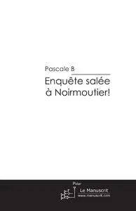 Enquête salée à Noirmoutier
