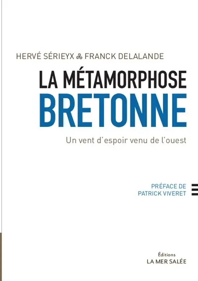 La métamorphose bretonne : un vent d'espoir venu de l'ouest