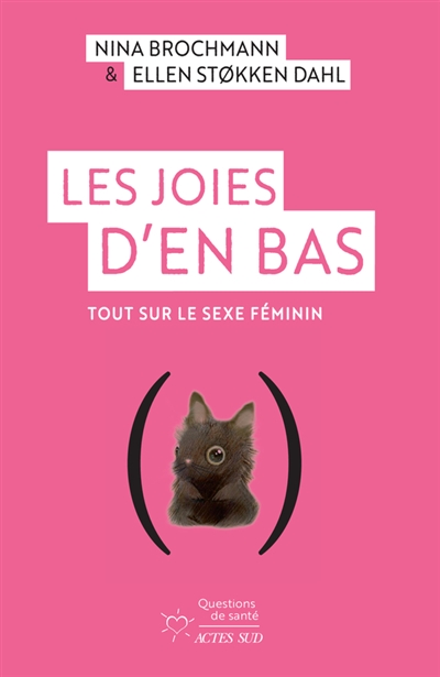 couverture du livre Les joies d'en bas : tout sur le sexe féminin
