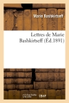 Lettres de Marie Bashkirtseff (Ed.1891)