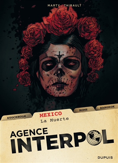 Agence Interpol. Vol. 1. Mexico : la muerte