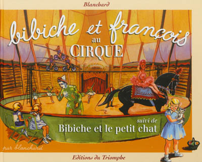 Bibiche et François au cirque. Bibiche et le petit chat