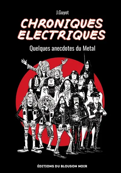 Chroniques électriques : quelques anecdotes du metal