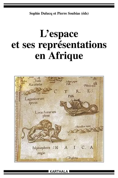 L'espace et ses représentations en Afrique subsaharienne : approches pluridisciplinaires