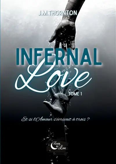Infernal Love : Tome 1