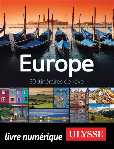 Europe : 50 itinéraires de...