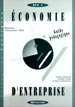 Economie d'entreprise. Vol. 1-2. Guide pédagogique