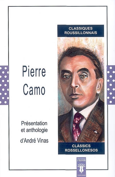 Pierre Camo : présentation et anthologie