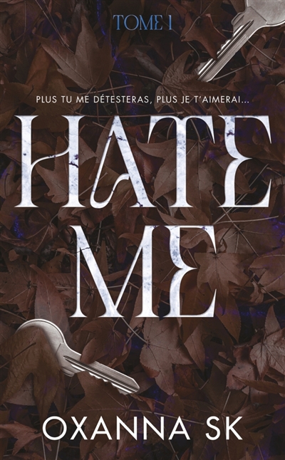 Hate me, tome 1