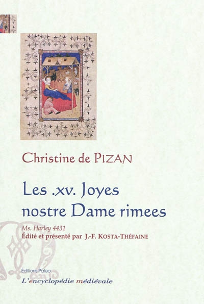 Les XV joyes nostre dame rimees : manuscrit Londres, British Library, Harley 4431