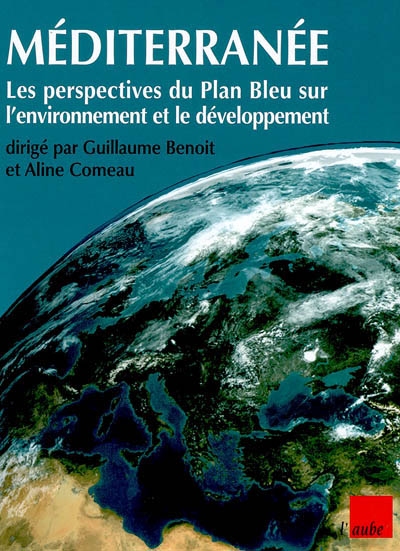 Méditerranée : les perspectives du Plan bleu sur l'environnement et le développement