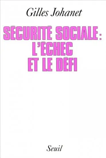 Sécurité sociale : l'échec et le défi