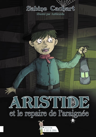 Aristide et le repaire de l'araignée