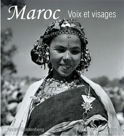 Maroc, voix et visages