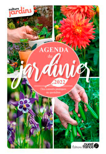 Agenda du jardinier 2022 : des conseils pratiques au quotidien