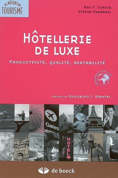 Hôtellerie de luxe : productivité, qualité, rentabilité