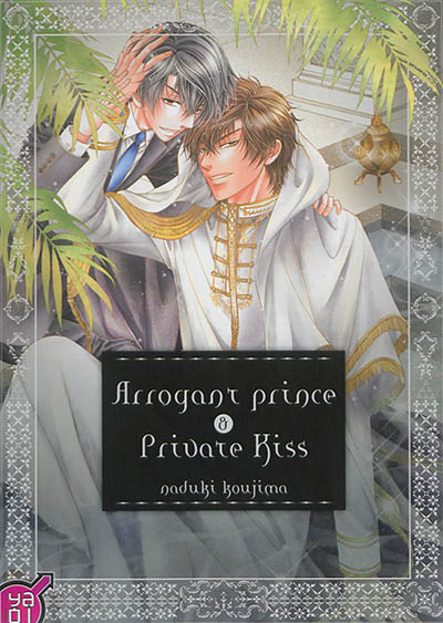 Arrogant prince & private kiss. Vol. 2
