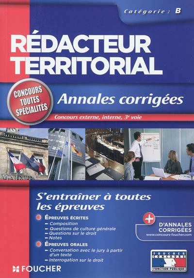 Rédacteur territorial, catégorie B : annales corrigées : concours 2011