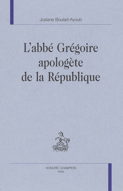 L'abbé Grégoire apologète de la République
