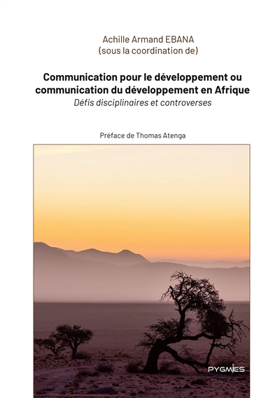 Communication pour le développement ou communication du développement en Afrique : Défis disciplinaires et controverses