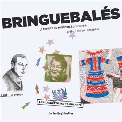 Bringuebalés : carnets de mémoires d'immigrés