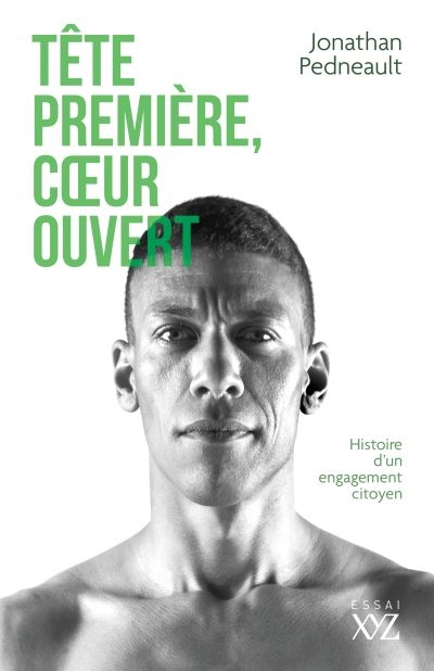 Tête première, cœur ouvert : Confessions d'un politicien involontaire