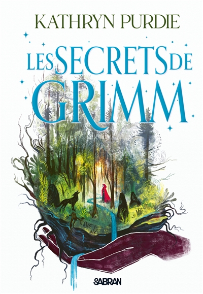 La forêt de Grimm. Vol. 2. Les secrets de Grimm