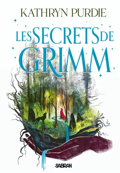 La forêt de Grimm. Vol. 2. Les secrets de Grimm