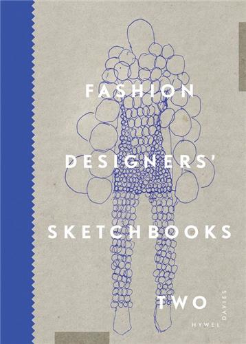 Fashion Designers’ Sketchbooks 2