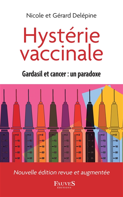 Hystérie vaccinale : vaccin Gardasil et cancer : un paradoxe