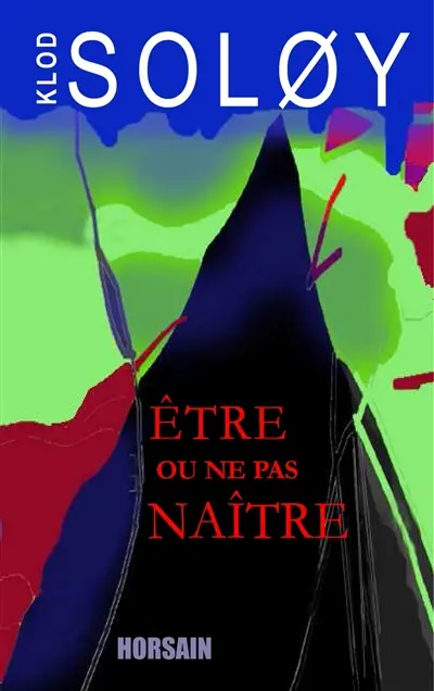 Etre ou ne pas naître : chroniconte des Cévennes