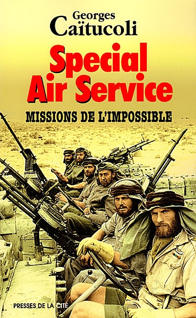 Spécial Air Service : missions de l'impossible