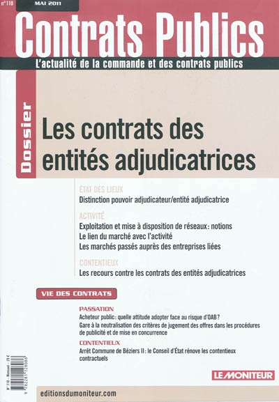Contrats publics, l'actualité de la commande et des contrats publics, n° 110. Les contrats des entités adjudicatrices