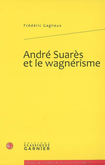 André Suarès et le wagnérisme